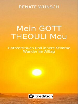 cover image of MEIN GOTT THEOULI MOU